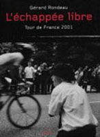 L’Echappée libre - Livre de Gérard Rondeau - Photographe