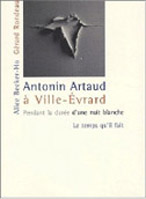 Antonin Artaud à Vile-Evrard - Livre de Gérard Rondeau - Photographe