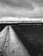 Les Fantômes du Chemin des Dames - Livre de Gérard Rondeau - Photographe